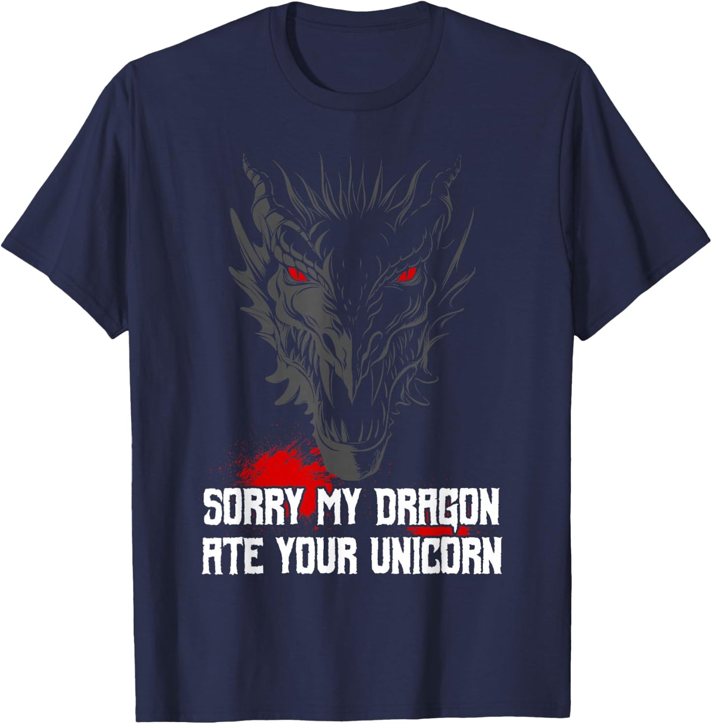Sorry My Dragon Ate Your Unicorn T-Shirt - T-Shirt | Navy