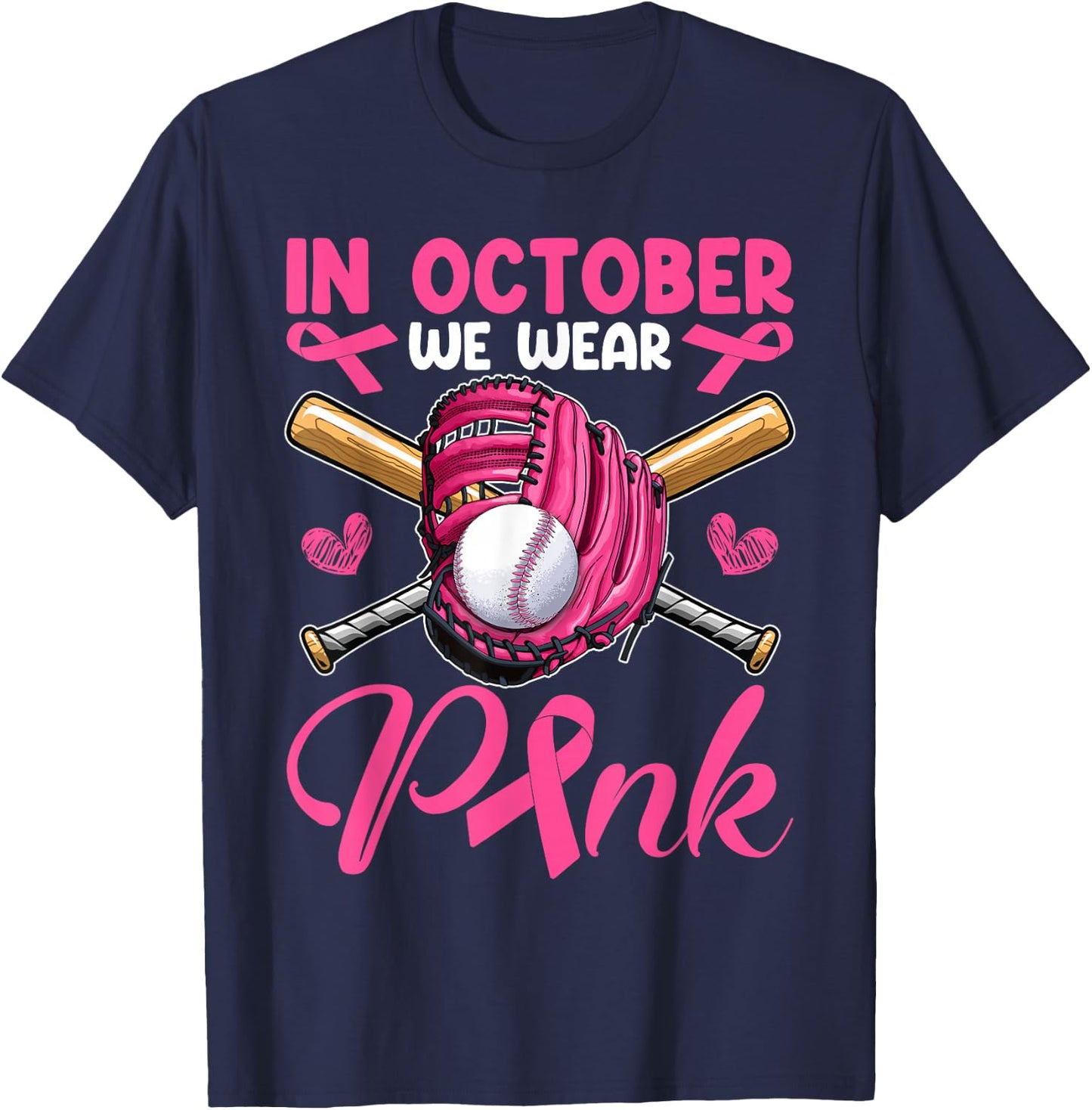 In October We Wear Pink Breast Cancer Awareness Day Baseball T-Shirt - T-Shirt | Navy