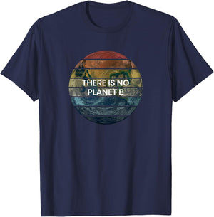 Retro There Is NO Planet B - Save Earth T-Shirt - T-Shirt | Navy