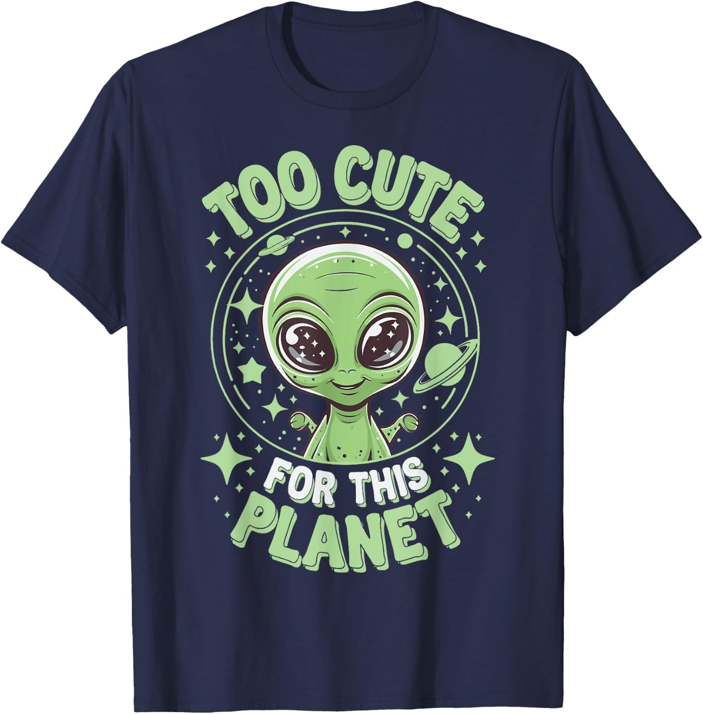 Too Cute For This Planet T-Shirt - T-Shirt | Navy