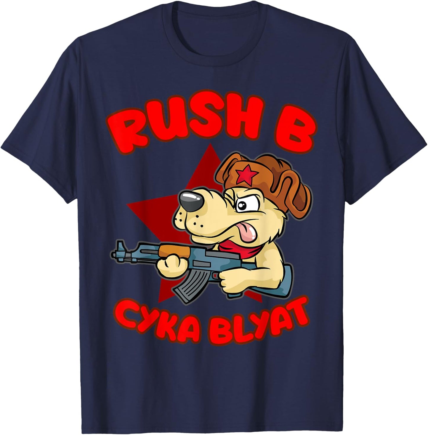 Rush B Cyka Blyat | Dog Men Women T-Shirt - T-Shirt | Navy