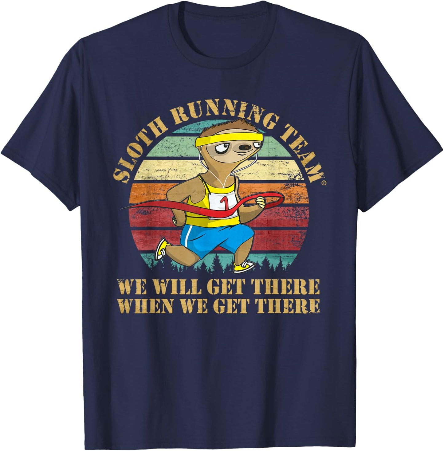 Slow Sloth Running Team We'll Get There Funny Runner Vintage T-Shirt - T-Shirt | Navy