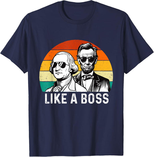 Like A Boss - George Washington Abe Lincoln Presidents' Day T-Shirt - T-Shirt | Navy