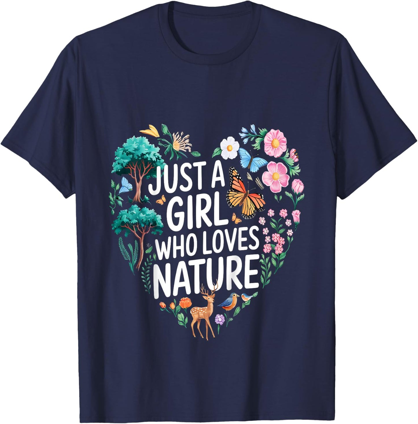 Just A Girl Who Loves Nature Quote A Girl Who Loves Nature T-Shirt - T-Shirt | Navy