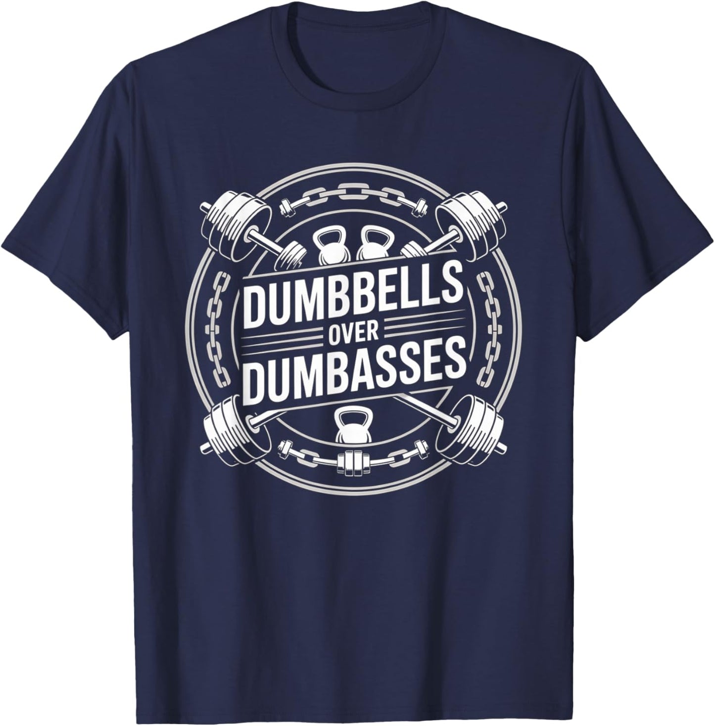 Retro Vintage Gym Fitness Funny Dumbbells Over Dumbasses T-Shirt - T-Shirt | Navy