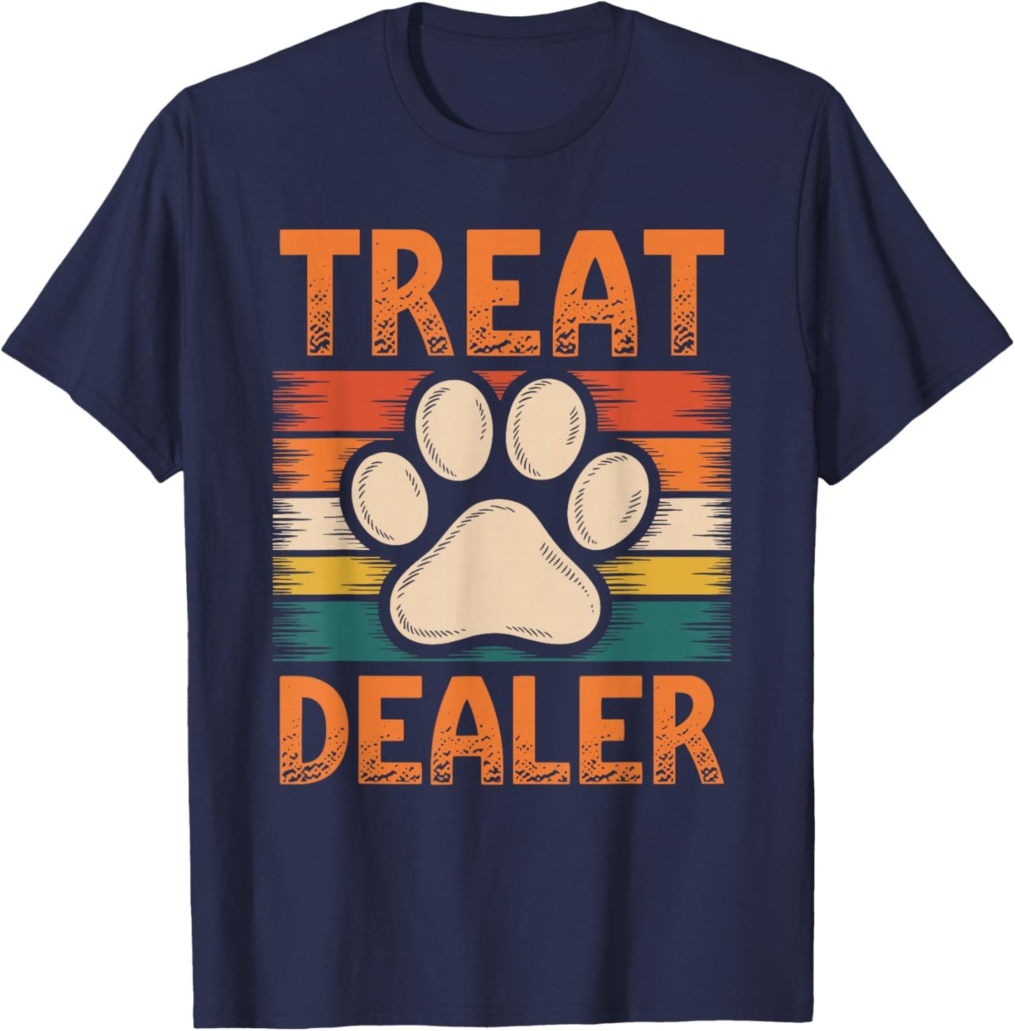 Treat Dealer Funny Treat Dealer T-Shirt - T-Shirt | Navy
