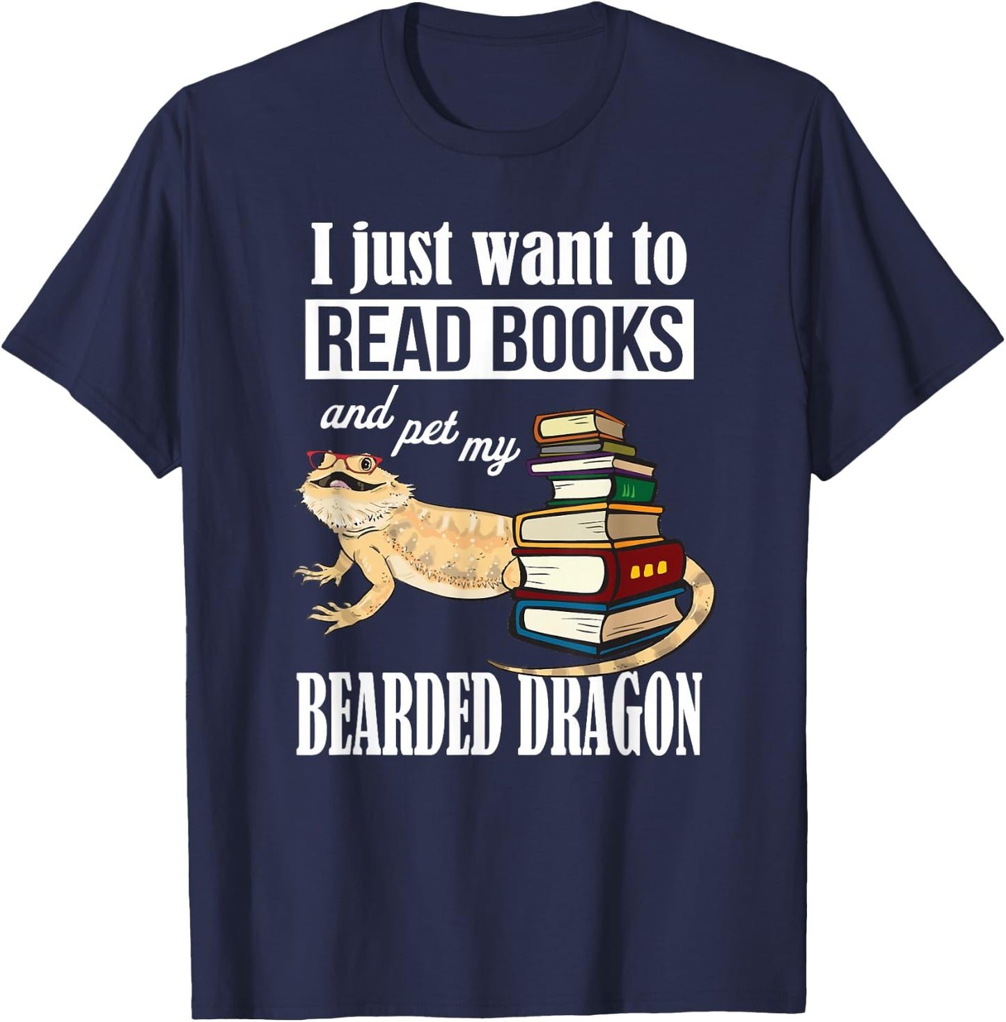 Tiny Dinosaur Read Books & Pet My Bearded Dragon Lover T-Shirt - T-Shirt | Navy