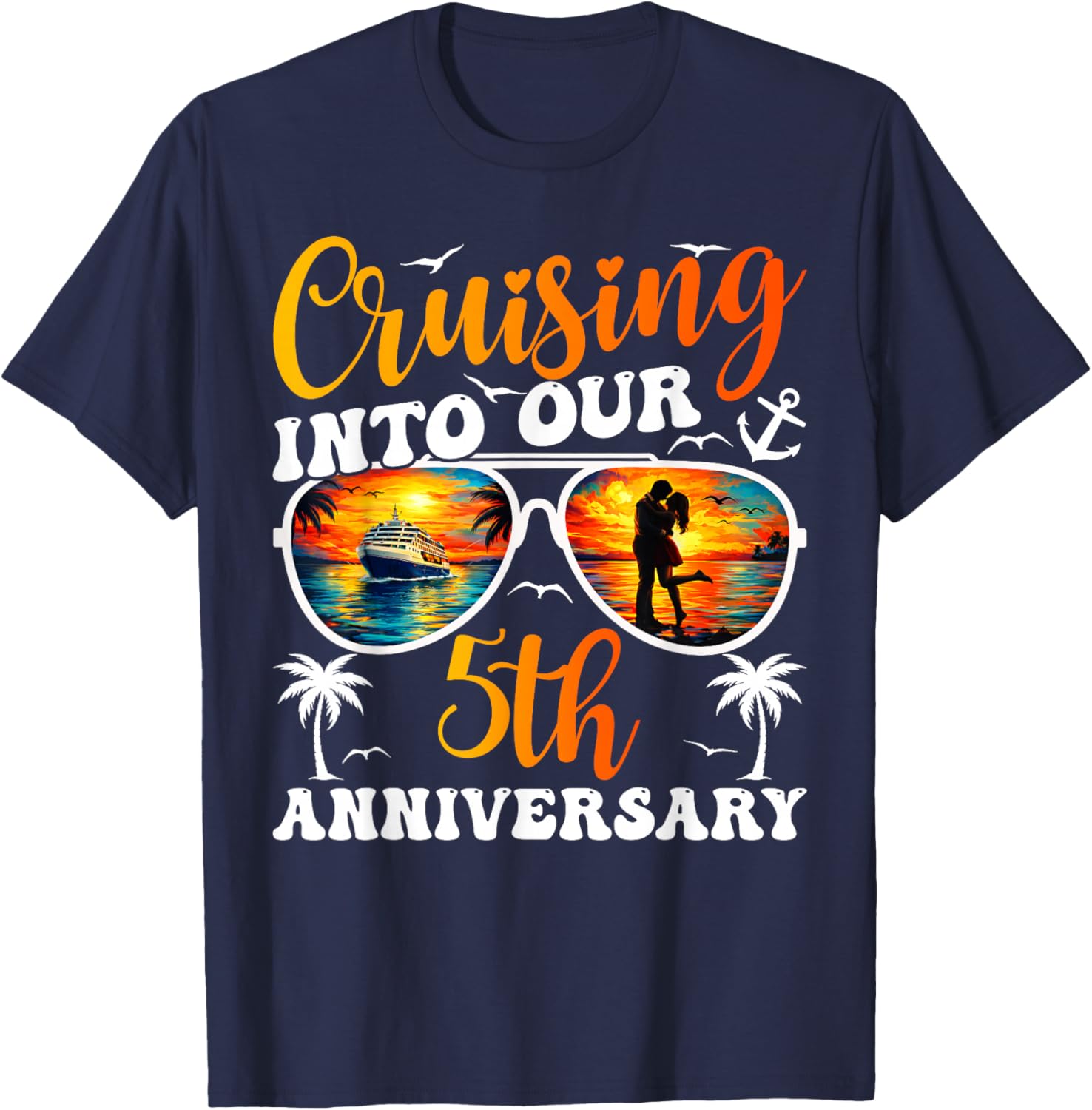 Cruising Into Our 5th Anniversary Cruise 5 Years Married T-Shirt - T-Shirt | Navy