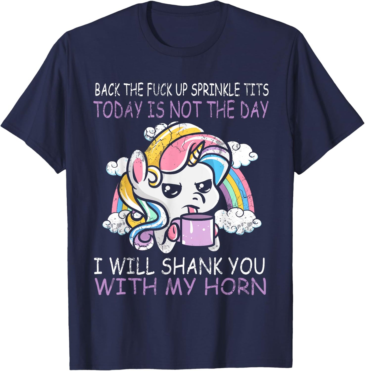 Unicorns Sprinkle Tits Funny Quotes Unicorn Humour Gift T-Shirt - T-Shirt | Navy