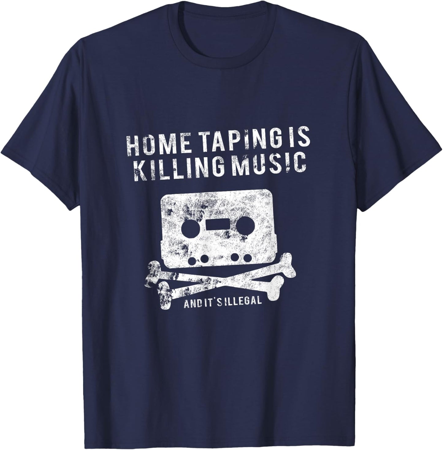 Home Taping Is Killing Music - Funny music industry T-Shirt - T-Shirt | Navy