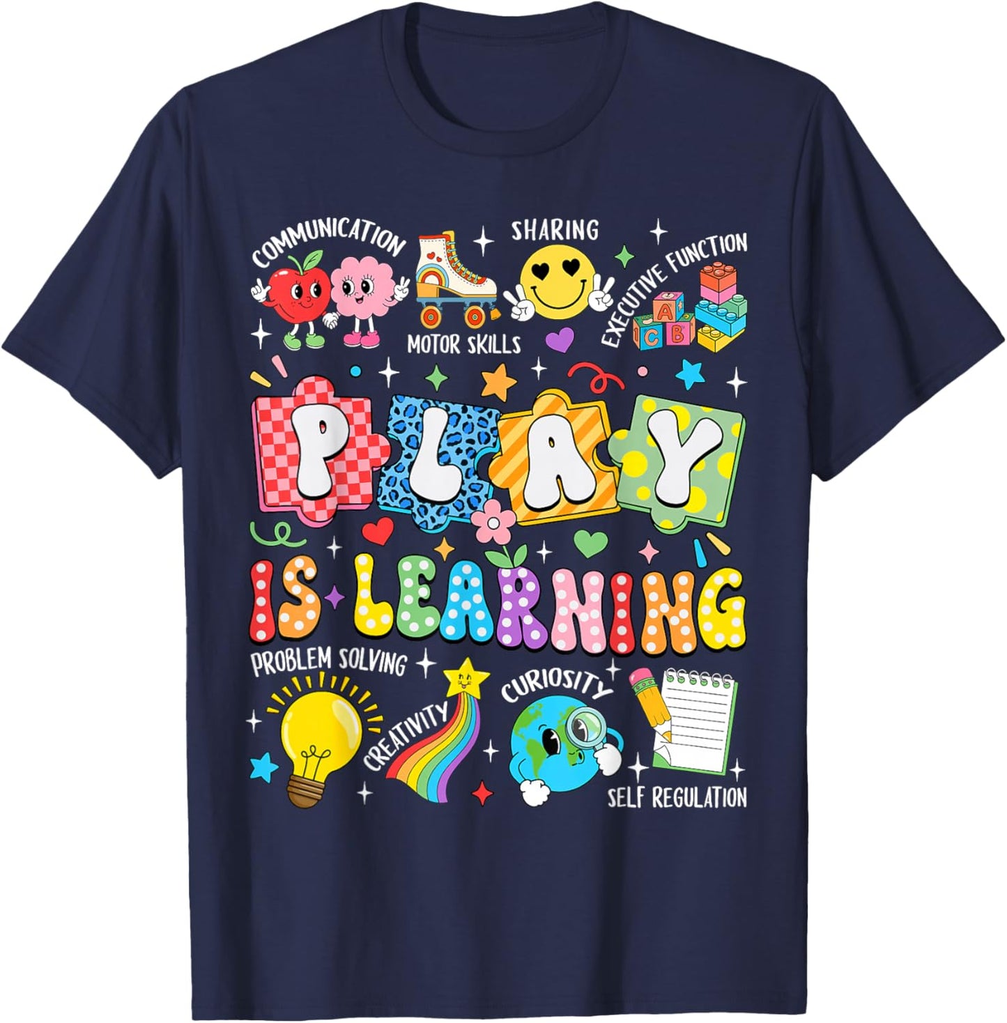 Play is Learning Kindergarten Teacher Team Back to School T-Shirt - T-Shirt | Navy