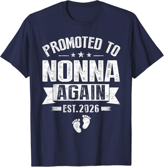 Promoted To Nonna Again Est 2026 Pregnancy Announcement T-Shirt - T-Shirt | Navy