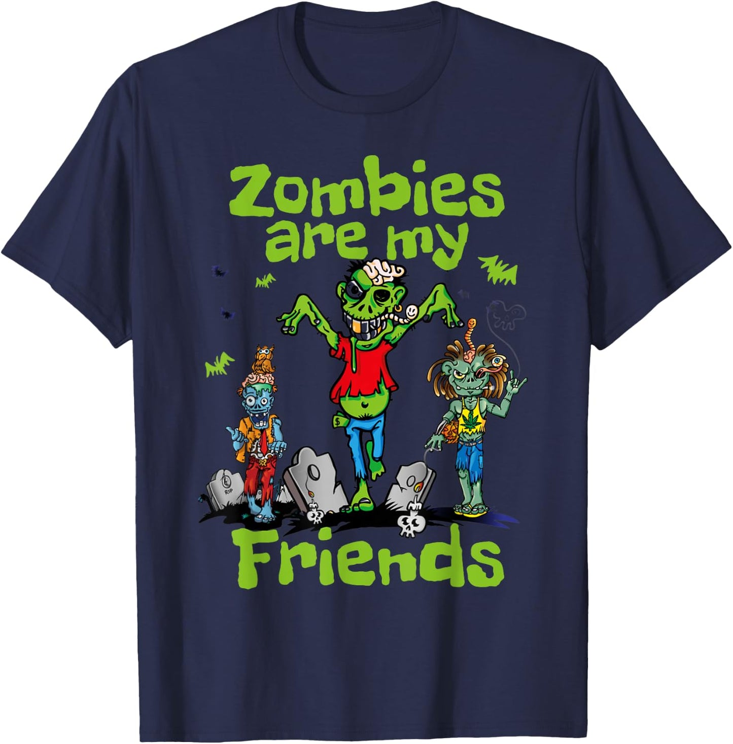Zombies Are My Friends Spooky Undead Halloween BFF T-Shirt - T-Shirt | Navy