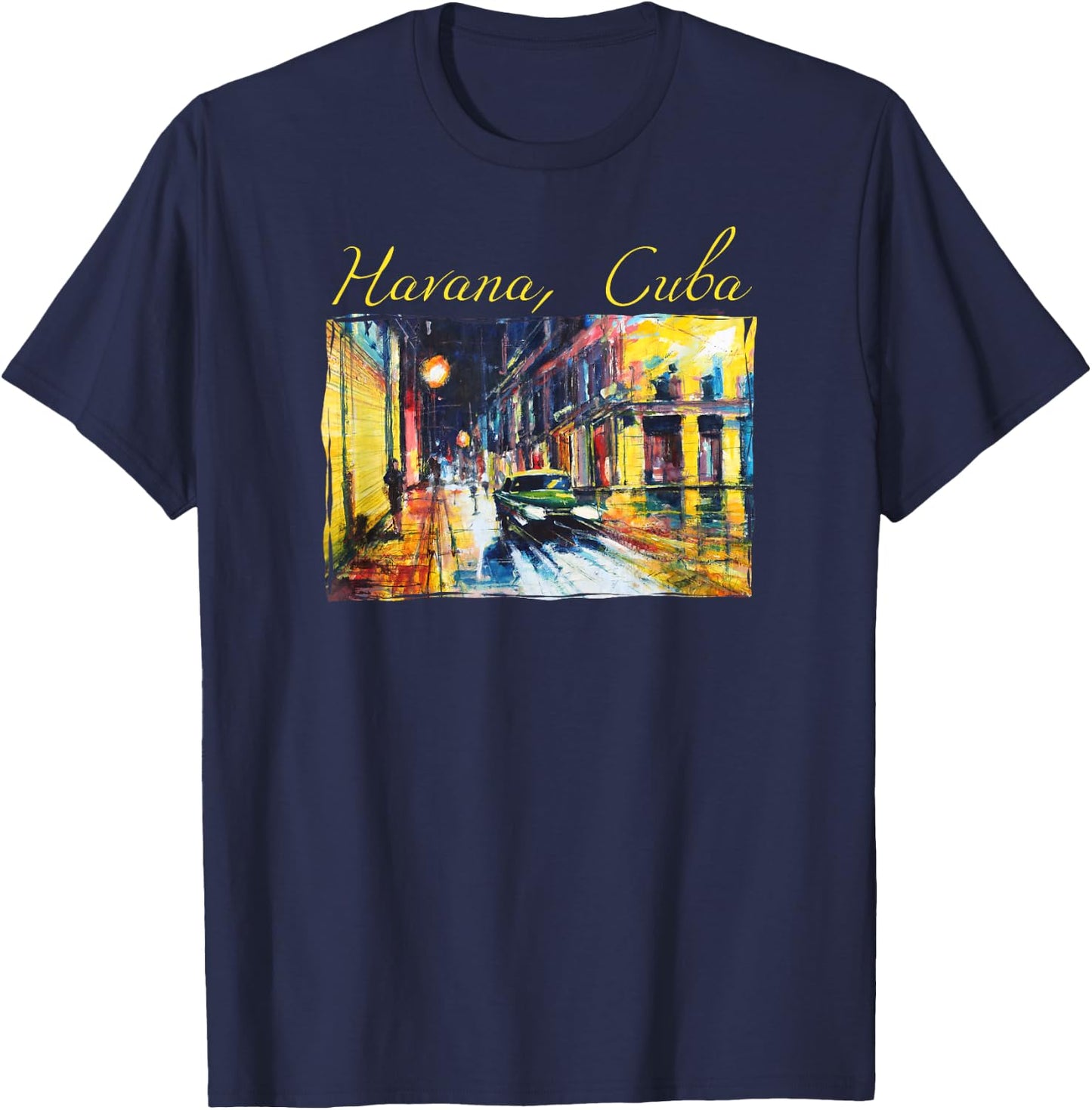 Havana Viejo Night Scene T Shirt - Habana Cuba Fine Art Gift T-Shirt - T-Shirt | Navy
