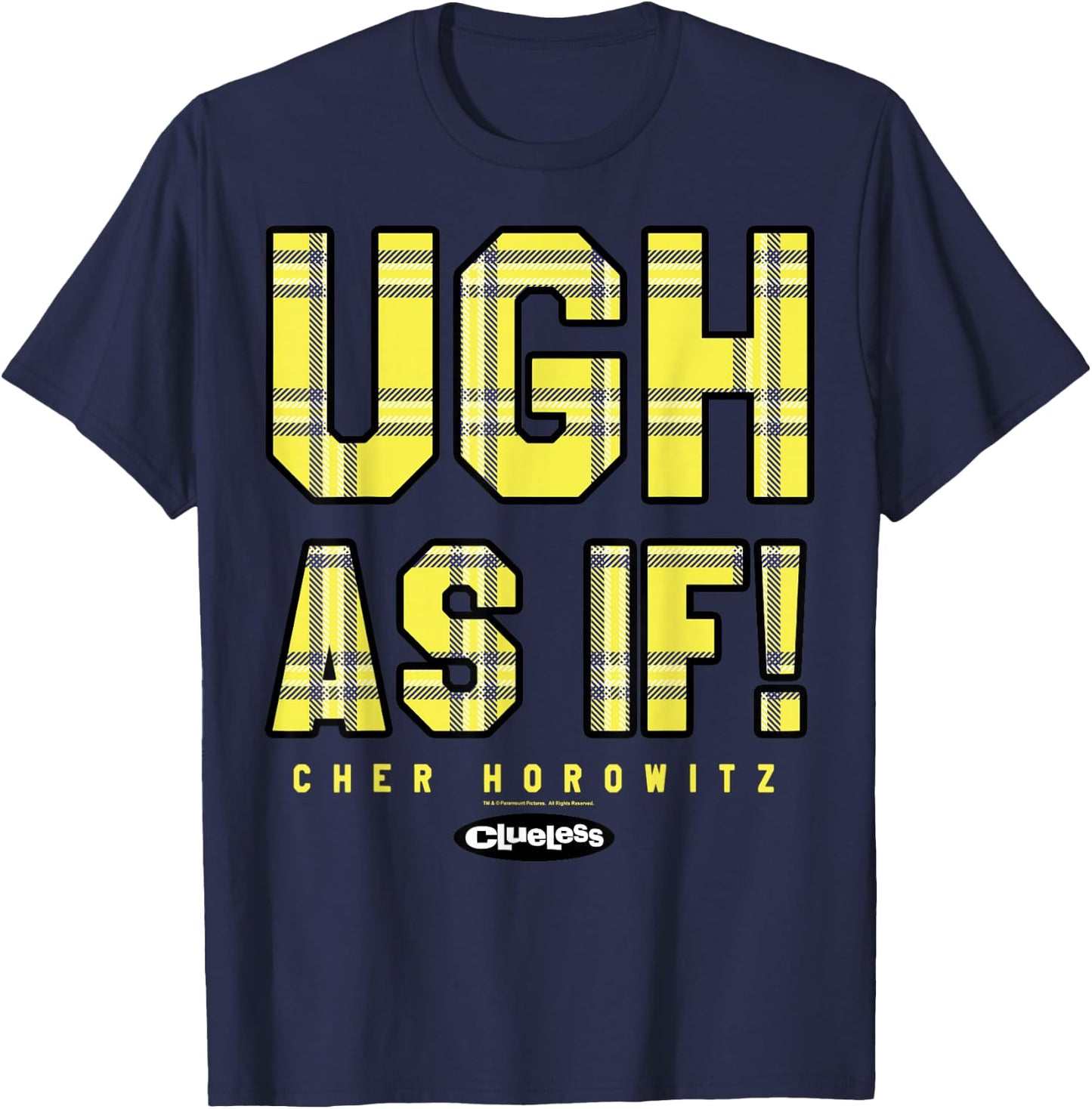 Clueless Ugh As If Checkered Cher's Quote Graphic T-Shirt - T-Shirt | Navy