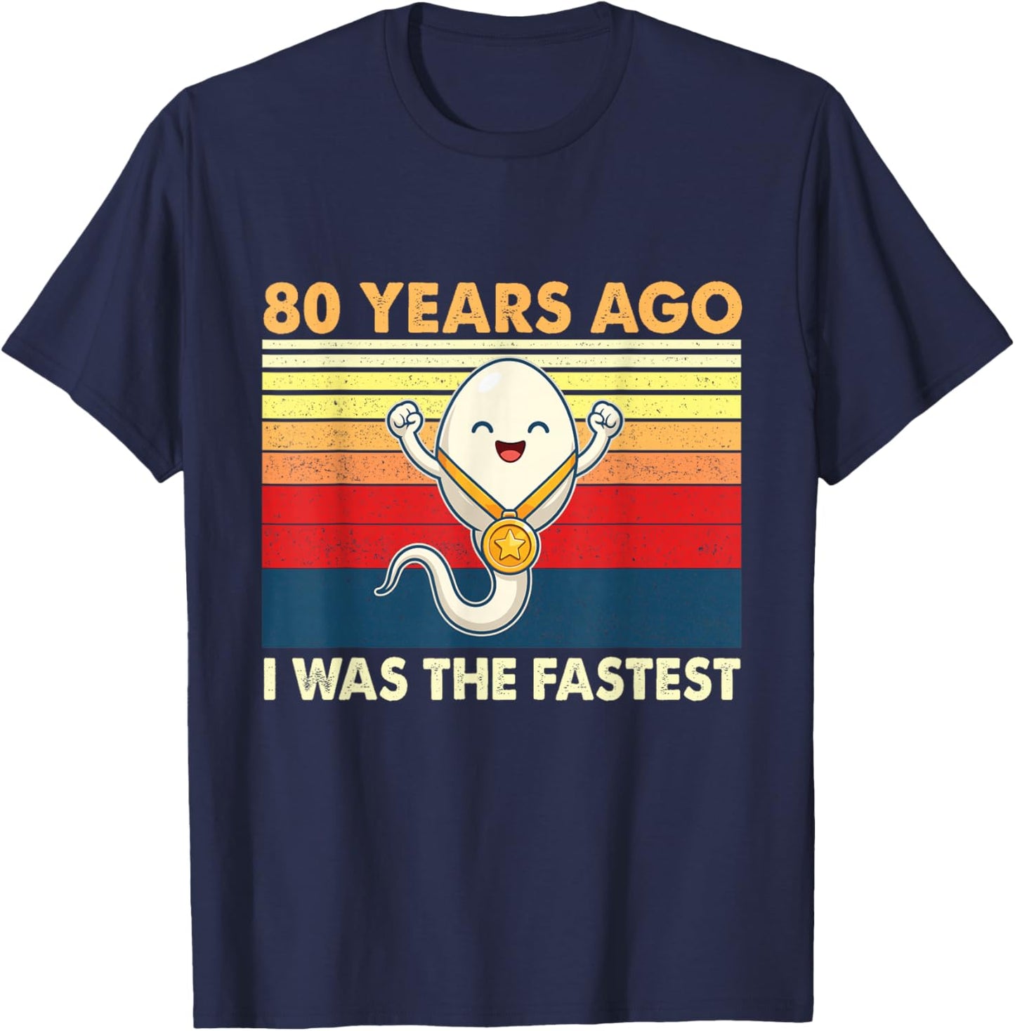 80th Birthday 80 Years Ago I was The Fastest Bday T-Shirt - T-Shirt | Navy