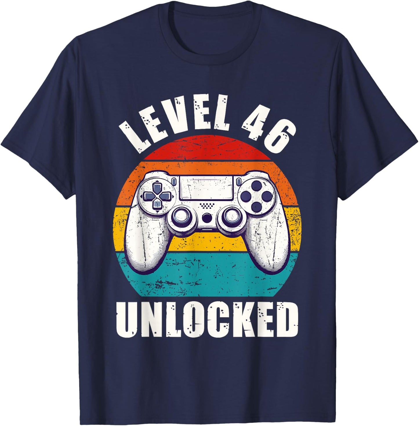 Level 46 Unlocked Funny Video Gamer 46 Birthday 46 Year Old T-Shirt - T-Shirt | Navy