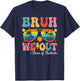 Bruh We Out dean of student Happy Last Day Of School Retro T-Shirt - T-Shirt | Navy