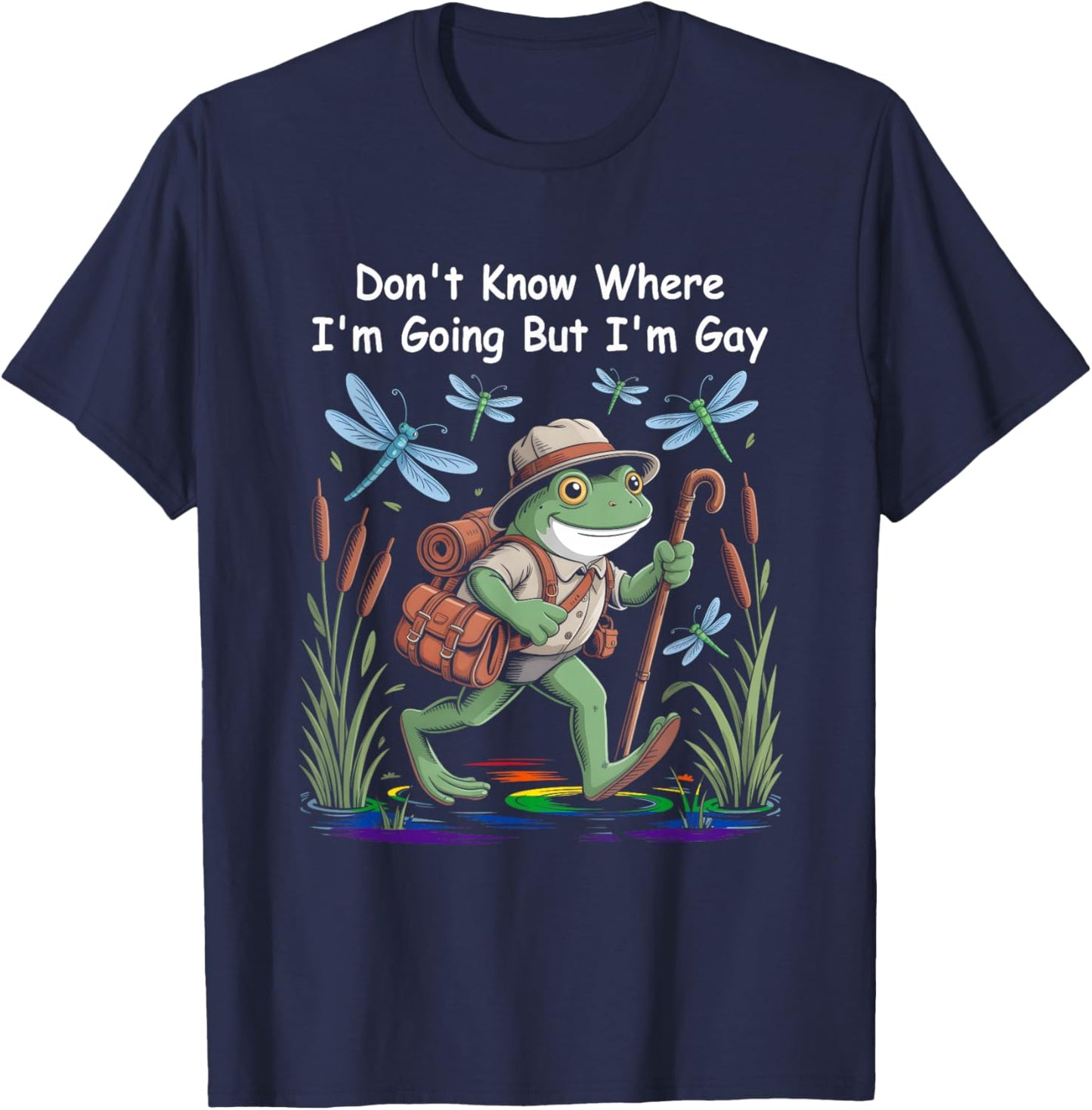 I Don't Know Where I'm Going But I'm Gay Frog Pride LGBTQ T-Shirt - T-Shirt | Navy