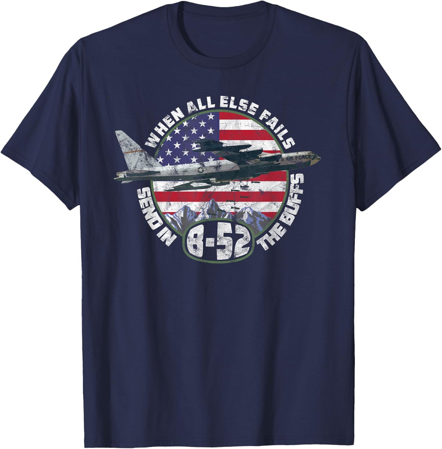 Send in the Buffs | B-52 Stratofortress Bomber Vintage T-Shirt - T-Shirt | Navy