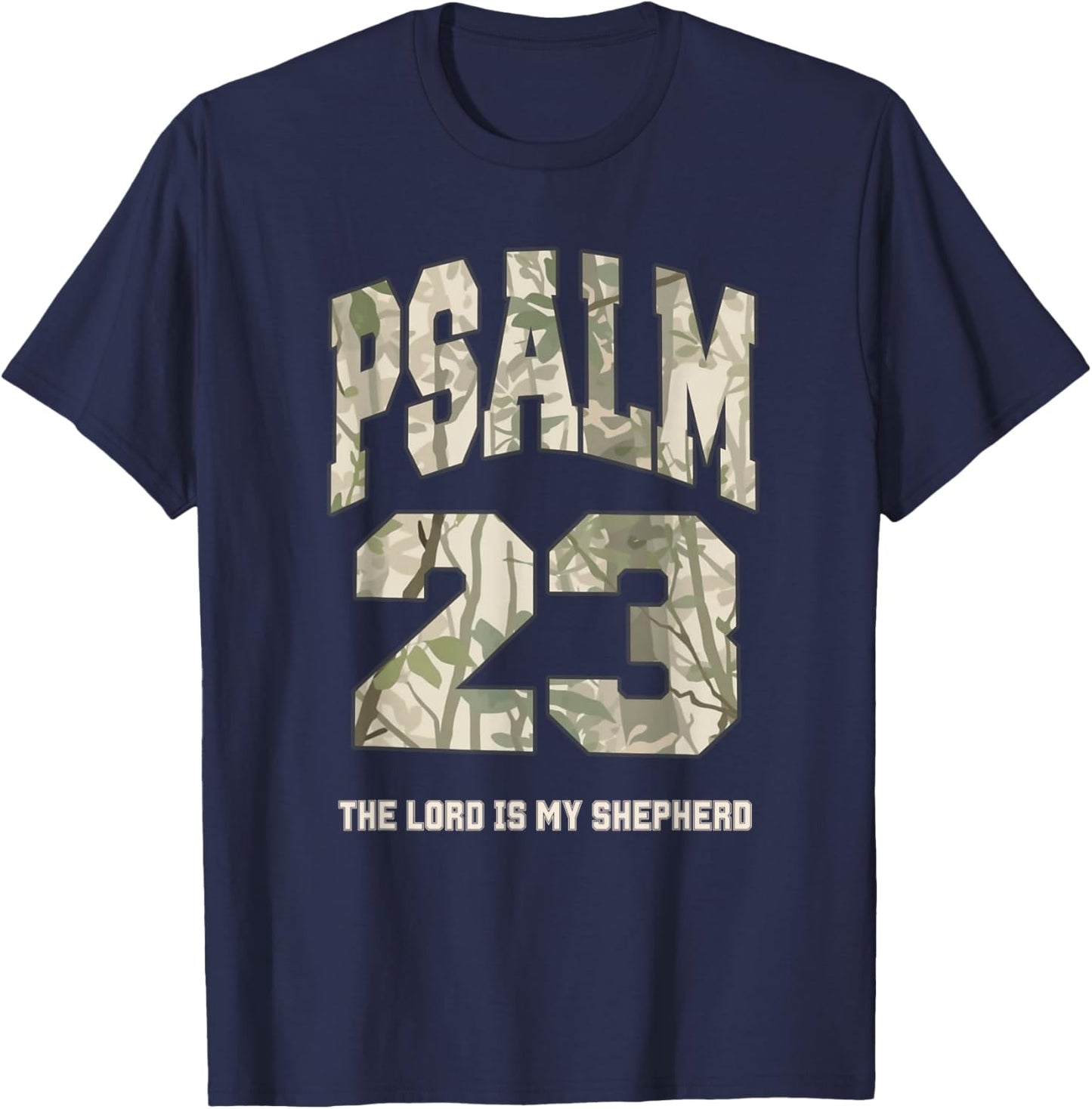 Psalm 23 The Lord is My Shepherd Camo Faith Design T-Shirt - T-Shirt | Navy