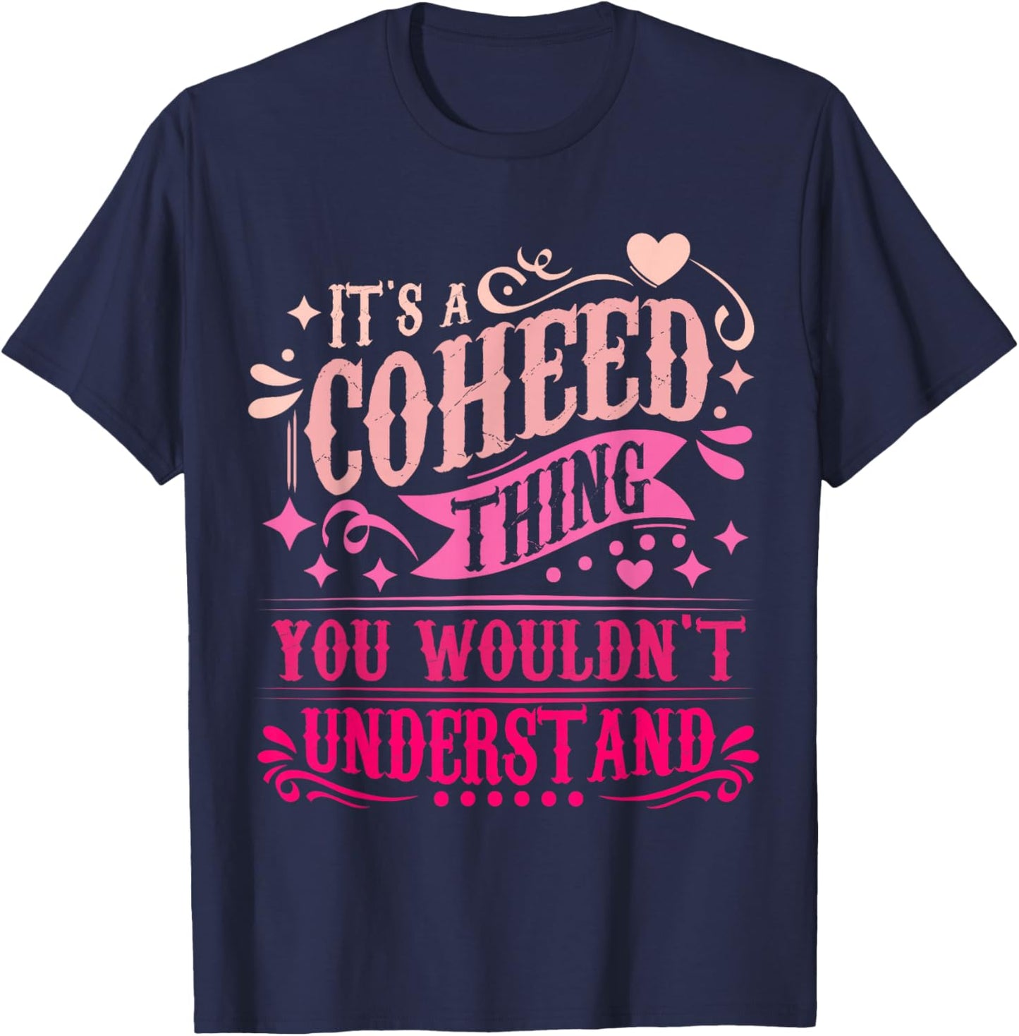 It's A Coheed Thing You Wouldn't Understand Coheed T-Shirt - T-Shirt | Navy