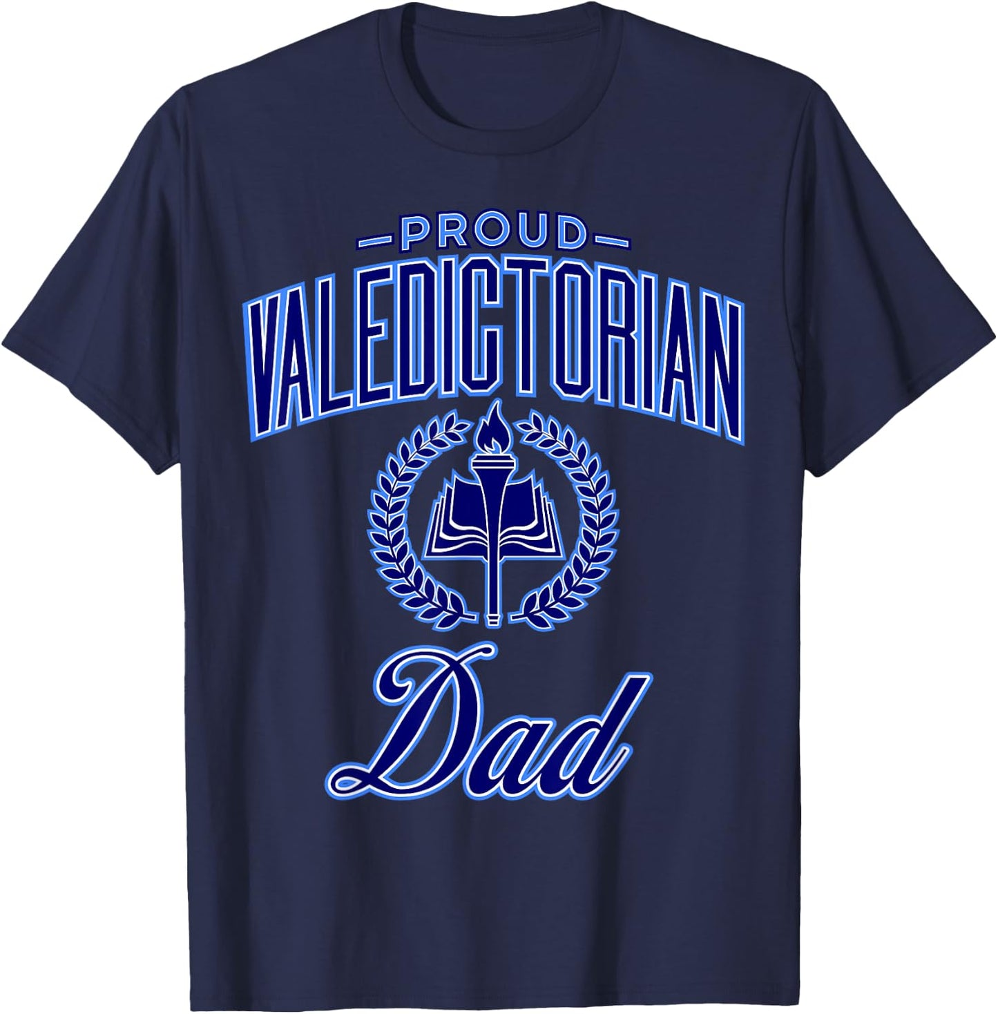 Proud Valedictorian Dad T-Shirt - T-Shirt | Navy