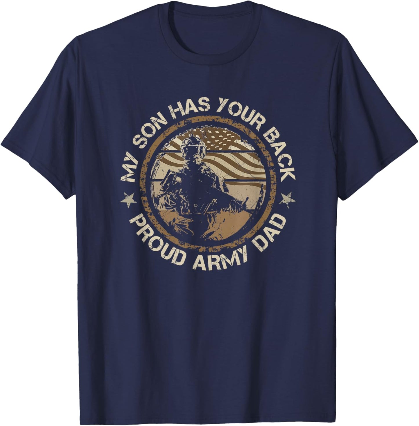 My Son Has Your Back Army Dad Proud Military Fathers Day T-Shirt - T-Shirt | Navy
