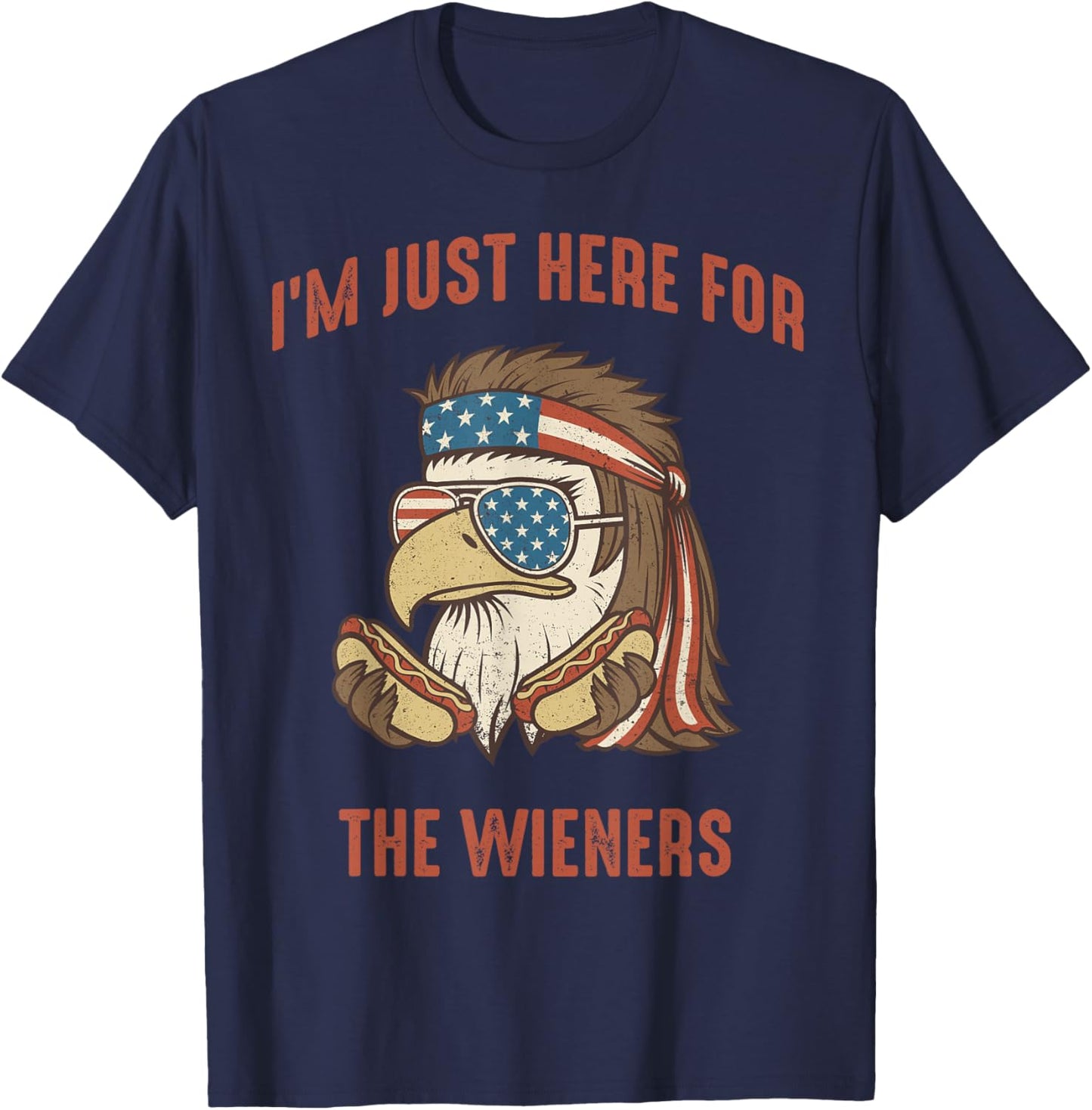 I'm Just Here for The Wieners Mullet Eagle Hot Dogs Funny T-Shirt - T-Shirt | Navy