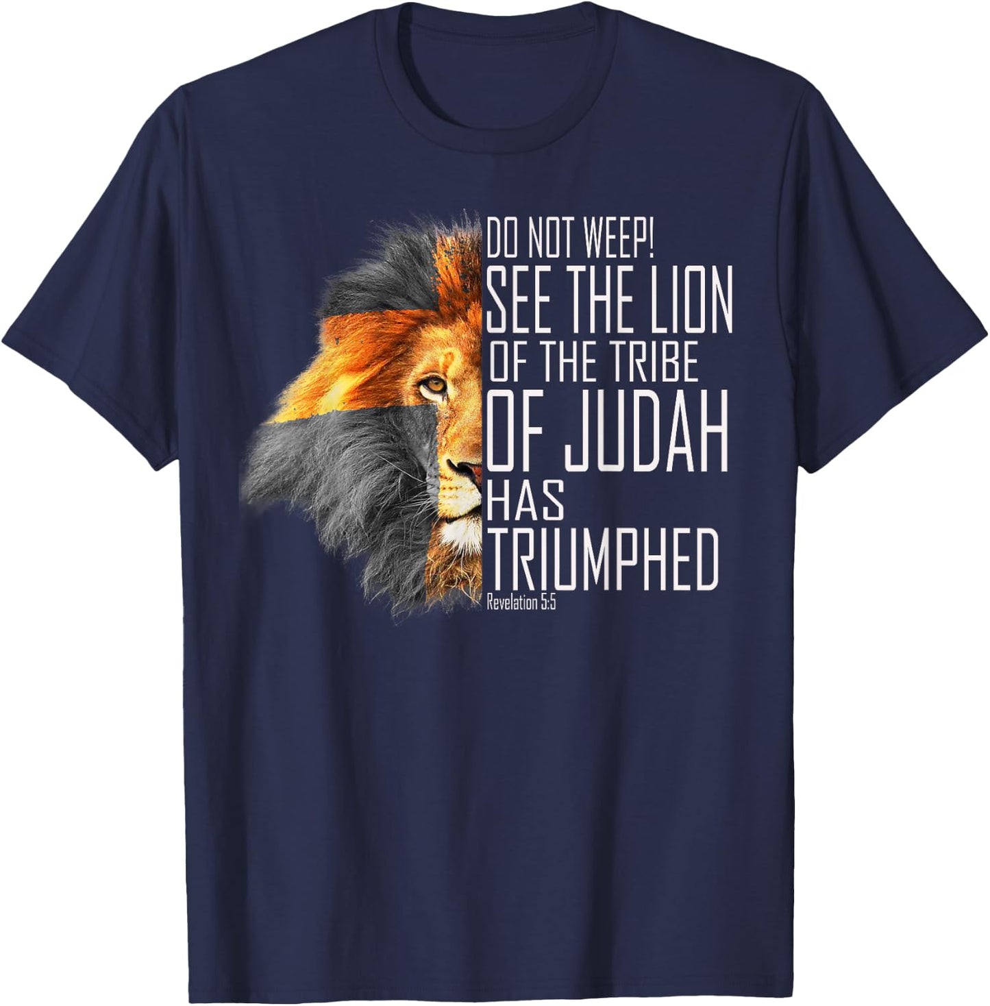 See The Lion of the Tribe of Judah has Triumphed Bible T-Shirt - T-Shirt | Navy