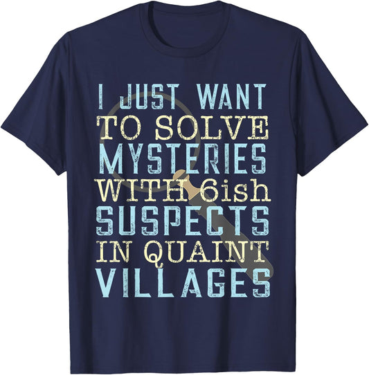 Solve Mysteries Funny Mystery Book Lovers Reading Shirt T-Shirt - T-Shirt | Navy