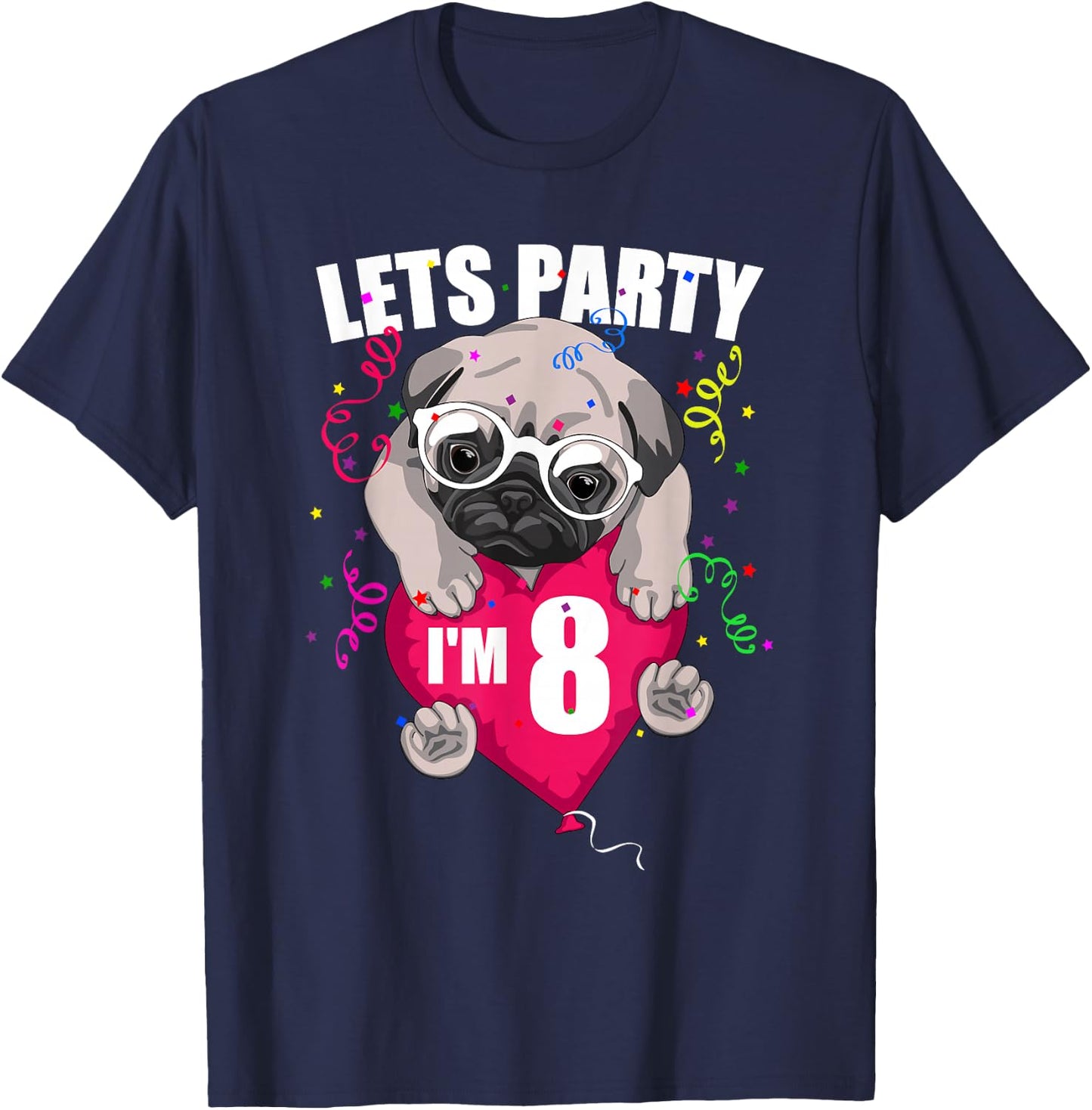 Pug Birthday I'm eight Lets Party 8th B'day cute dog flying T-Shirt - T-Shirt | Navy