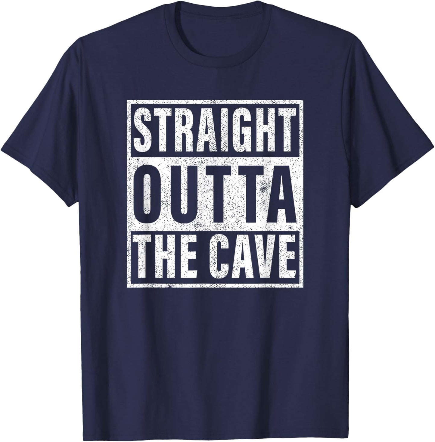 Straight Outta The Cave T-Shirt - T-Shirt | Navy