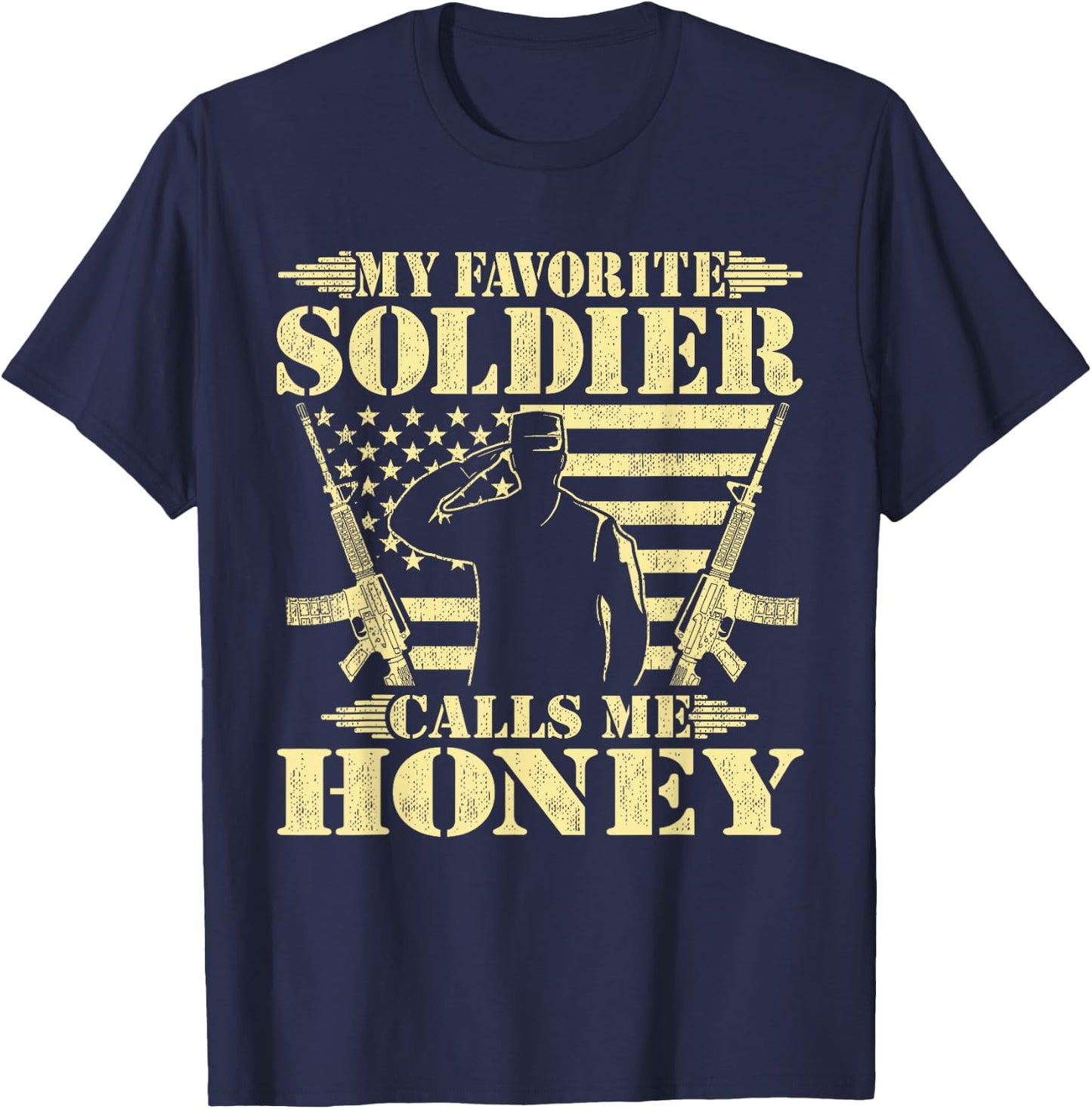 My Favorite Soldier Calls Me Honey Proud Military Wife Gifts T-Shirt - T-Shirt | Navy