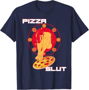 Pizza Slut - Make love To Me Pizza Lover Sexy Ass T-Shirt - T-Shirt | Navy