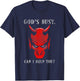God's Busy Can I Help You Devil Satan Quote T-Shirt - T-Shirt | Navy