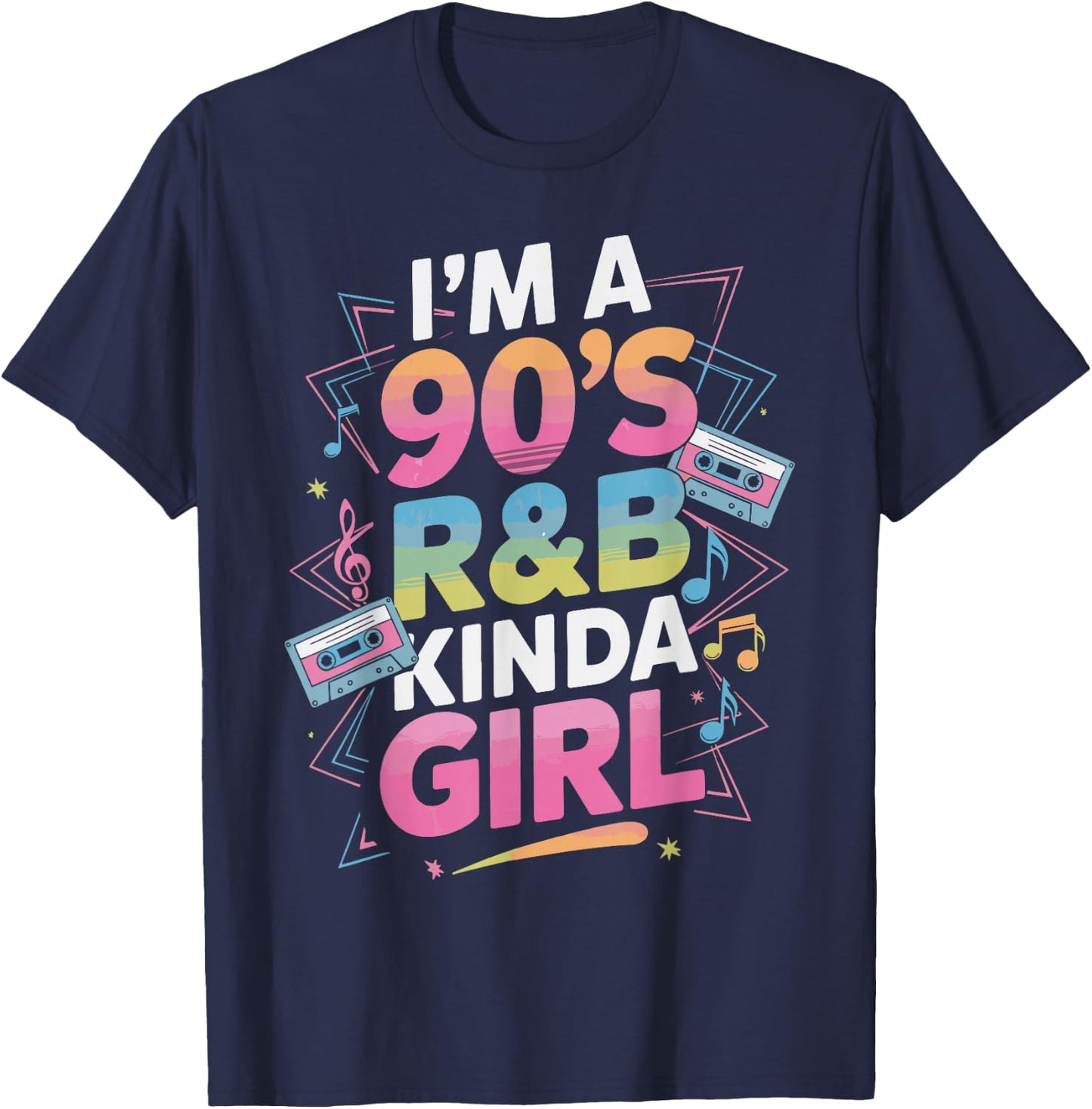 I'm a 90's R&b Kinda Girl T-Shirt - T-Shirt | Navy