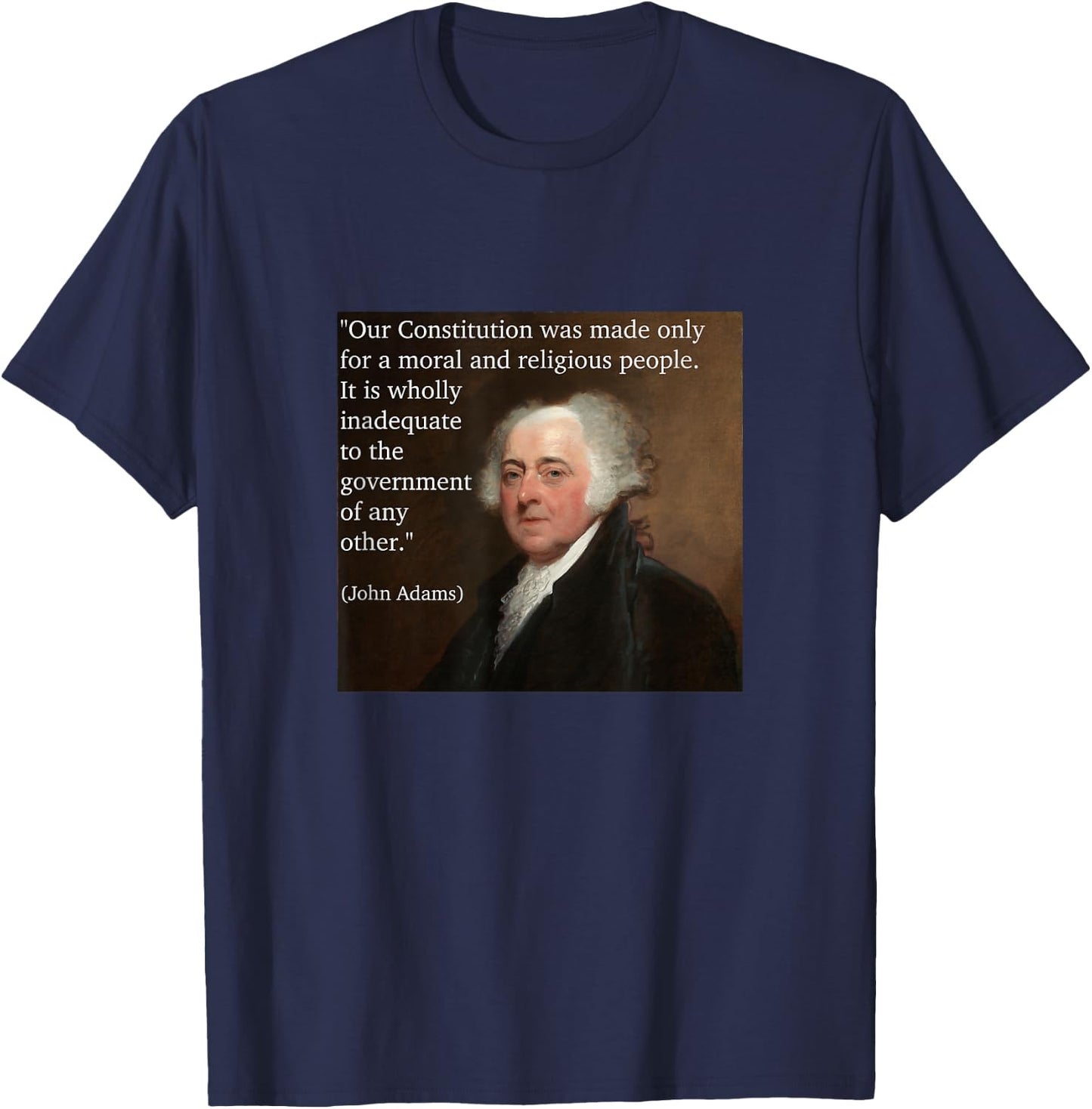 John Adams US Constitution Moral And Religious People T-Shirt - T-Shirt | Navy