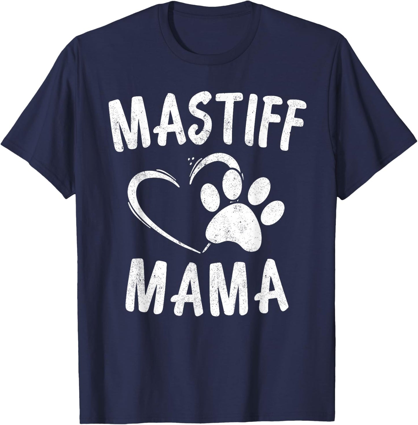 English Mastiff Mama Gift Pet Lover Apparel Dog Mastiffs Mom T-Shirt - T-Shirt | Navy