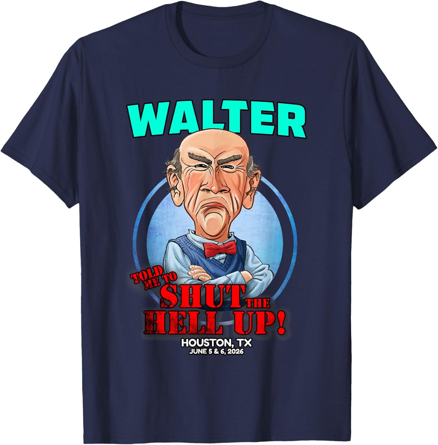 Walter Houston, TX (2026) T-Shirt - T-Shirt | Navy