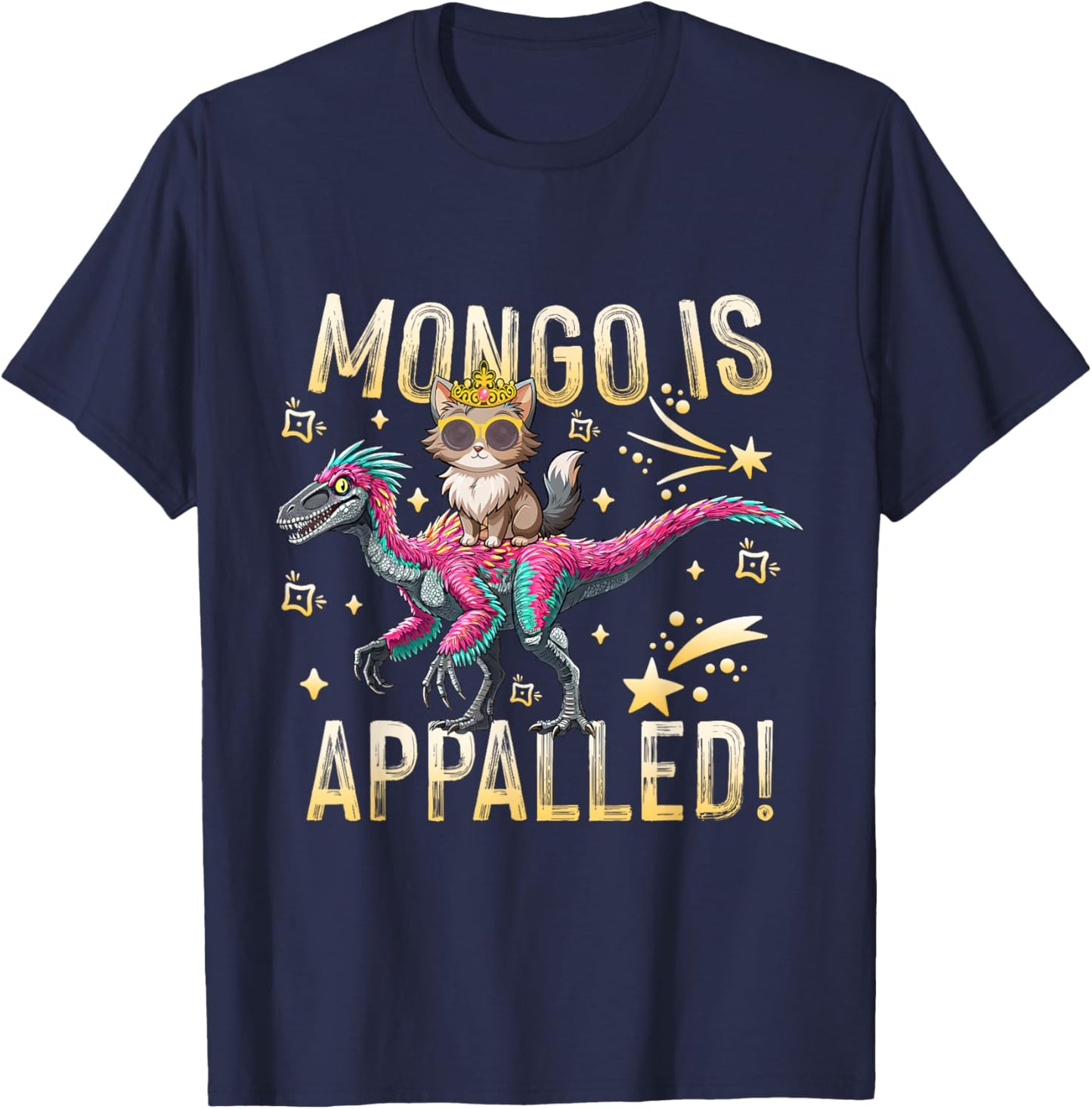 Mongo is Appalled Princess Cat Riding Dinosaur Lover T-Shirt - T-Shirt | Navy