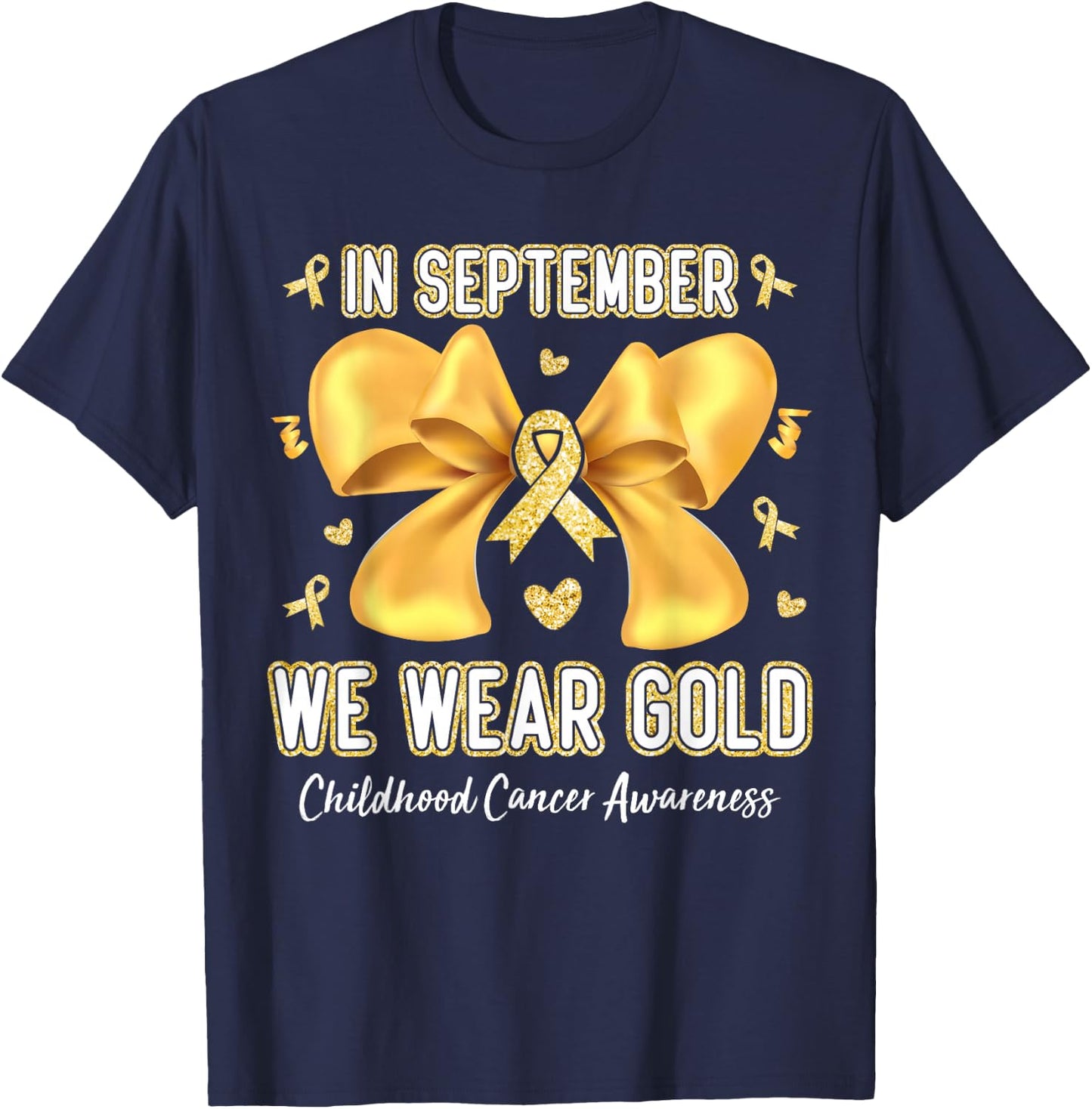 In September We Wear Gold Childhood Cancer Awareness Ribbon T-Shirt - T-Shirt | Navy