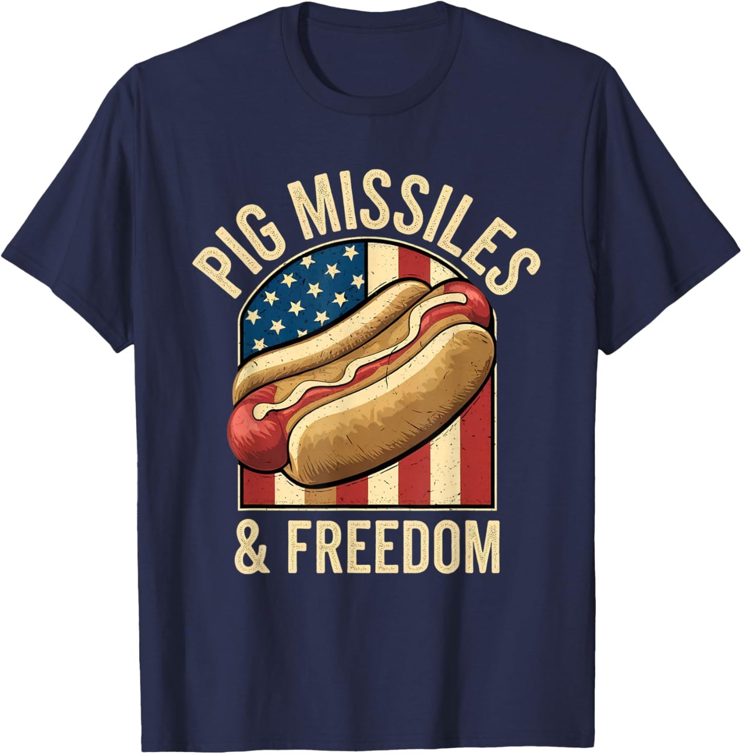 Pig Missiles & Freedom 4th of July Patriotic USA Flag Hotdog T-Shirt - T-Shirt | Navy