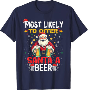 Most Likely To Offer Santa A Beer Funny Drinking Christmas T-Shirt - T-Shirt | Navy