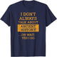 Funny I Don't Always Talk About Ancient History T Shirt T-Shirt - T-Shirt | Navy