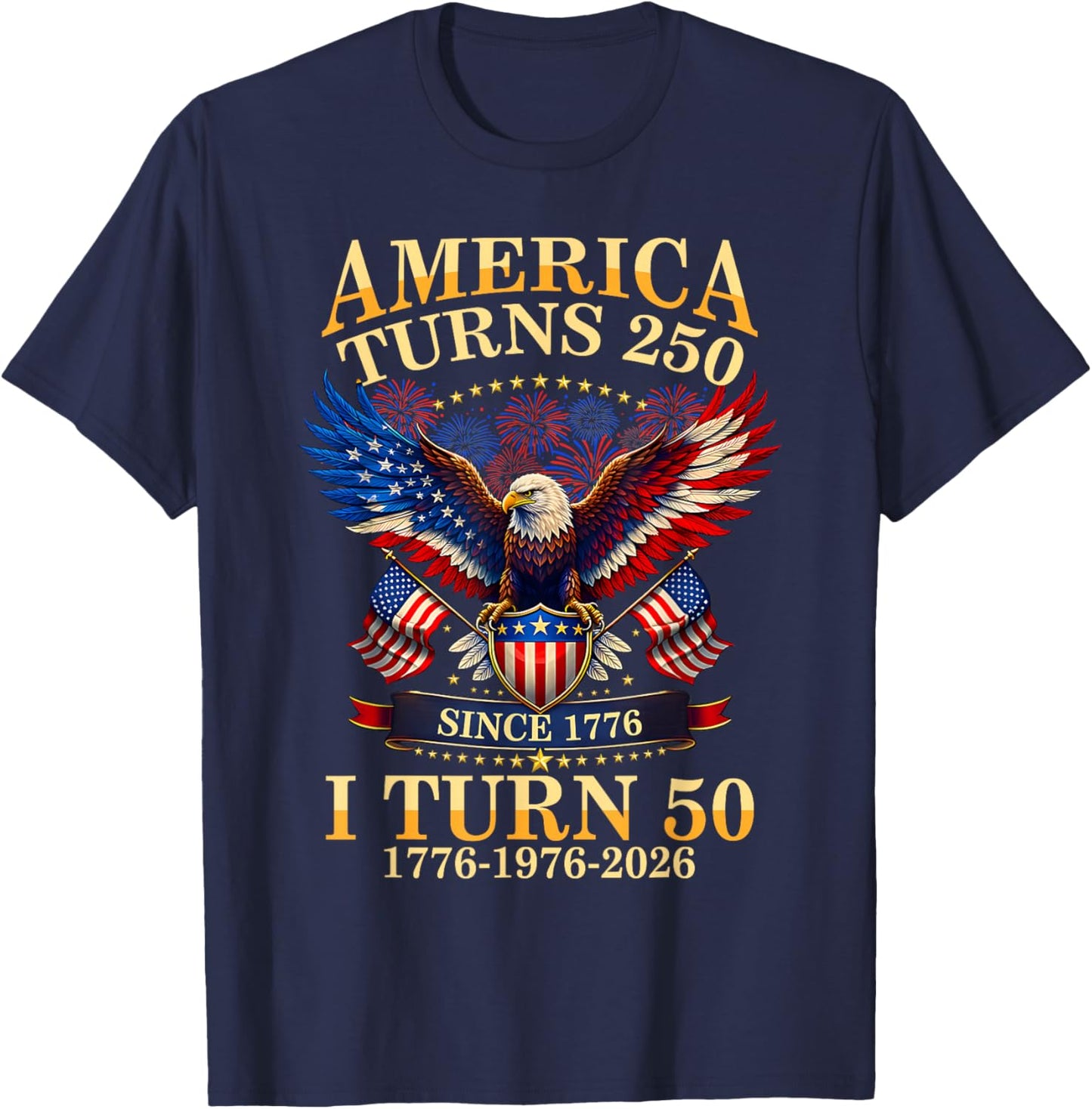 Vintage America Turns 250 I Turn 50 1976 50th Birthday T-Shirt - T-Shirt | Navy