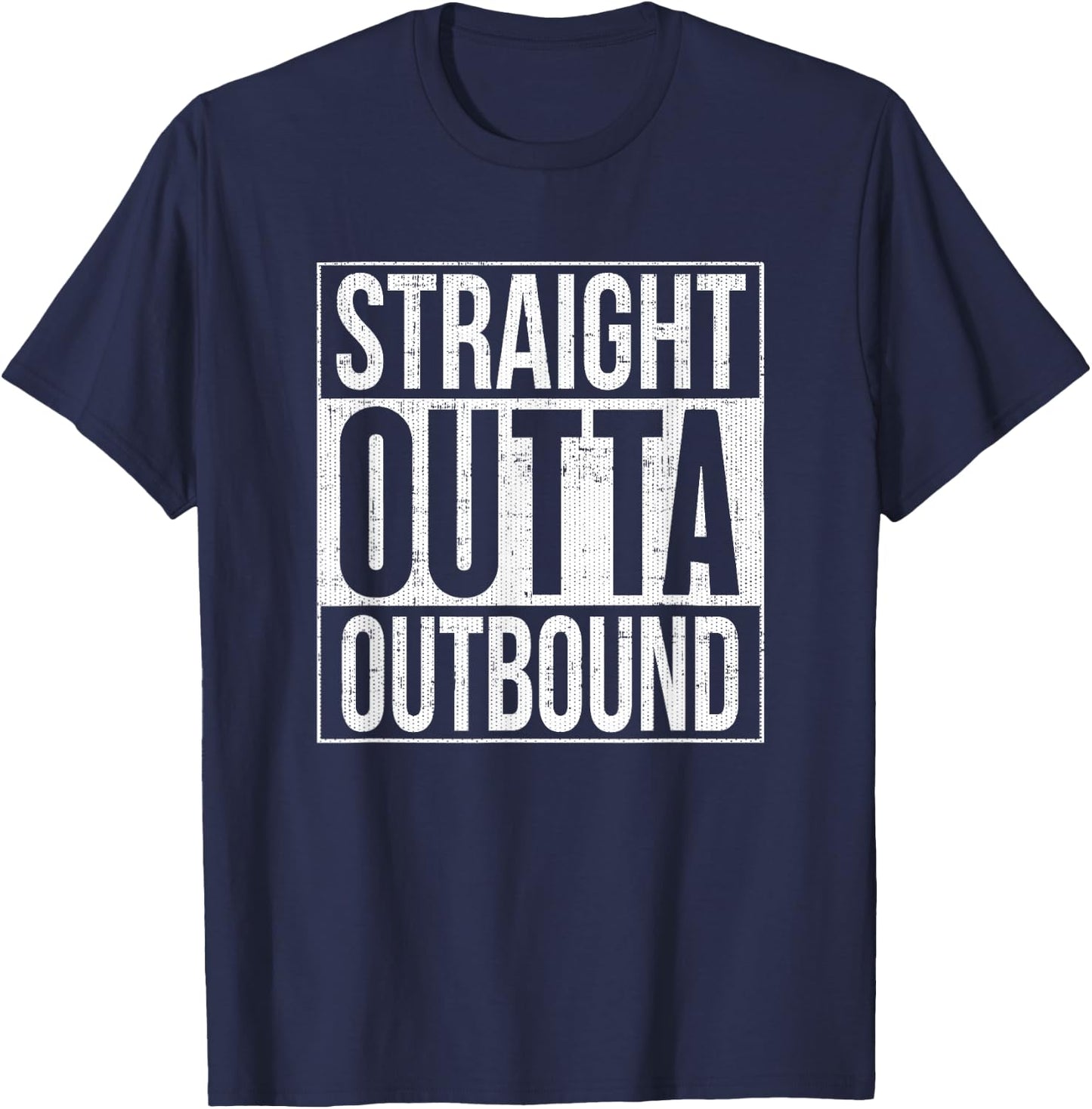 Straight Outta Outbound Distressed T-Shirt - T-Shirt | Navy