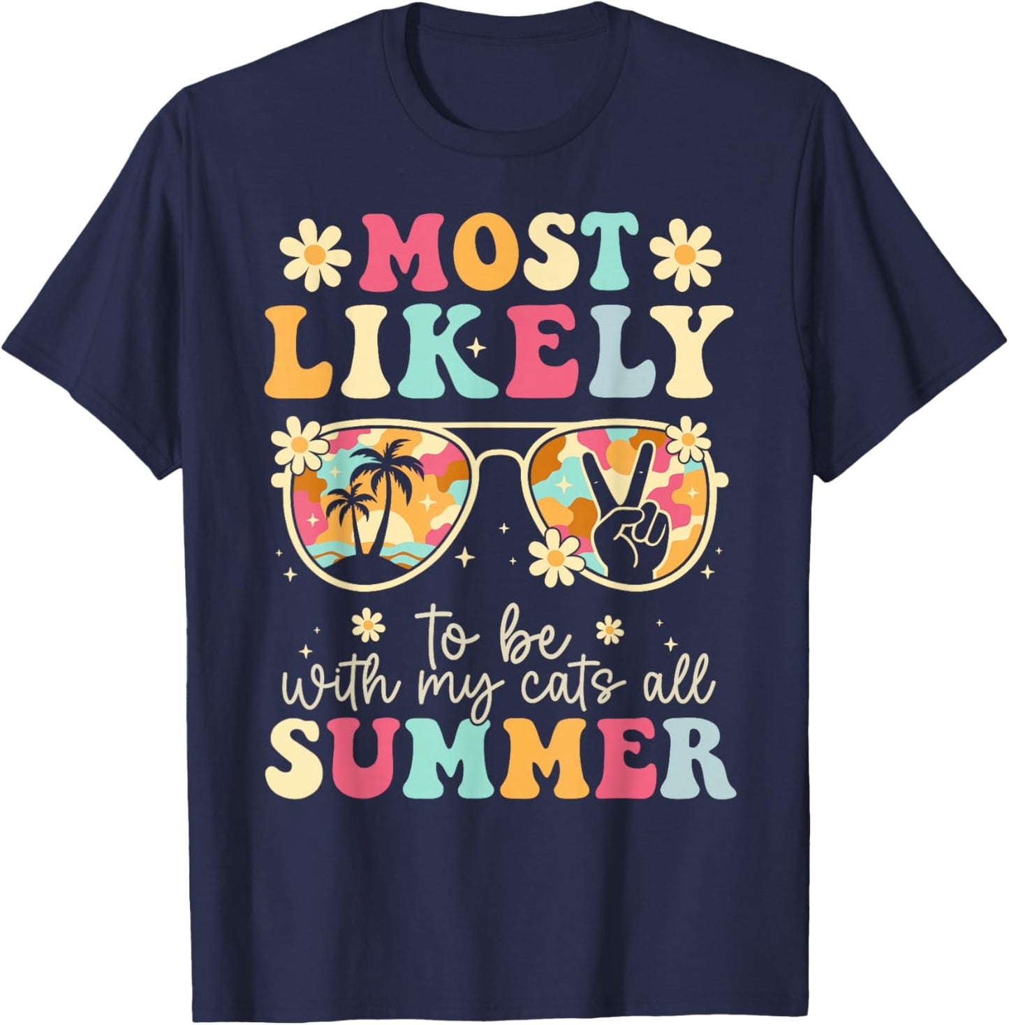 Most Likely to Be with My Cats All Summer Teacher T-Shirt - T-Shirt | Navy