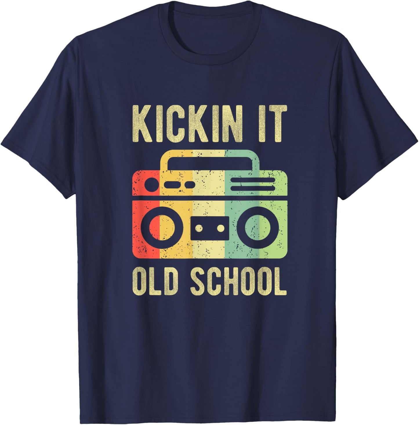 Kickin It Old School 80s 90s Retro Music T-Shirt - T-Shirt | Navy