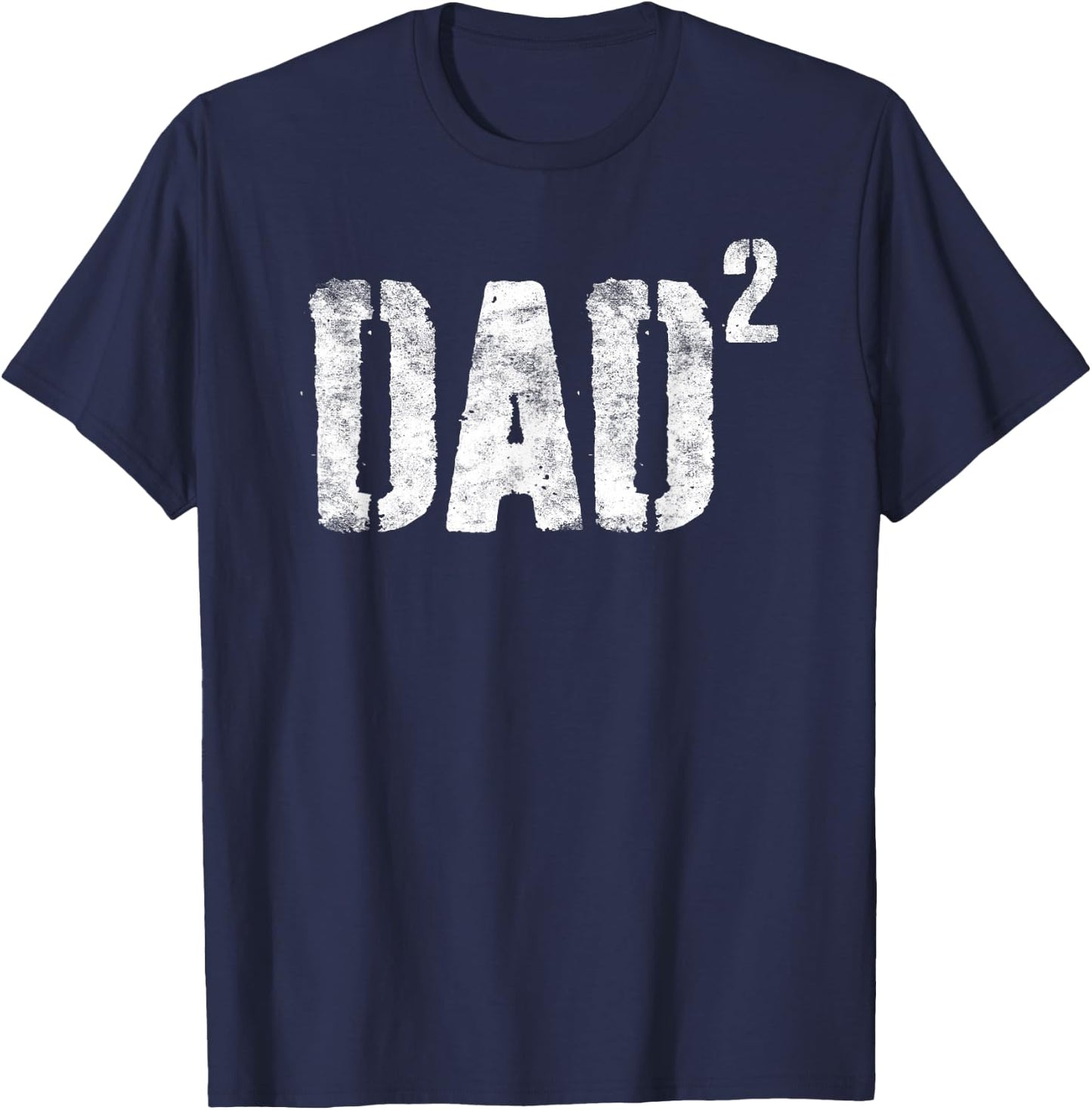 Dad Squared Shirt Men Dad of Two Fathers Day T-Shirt - T-Shirt | Navy